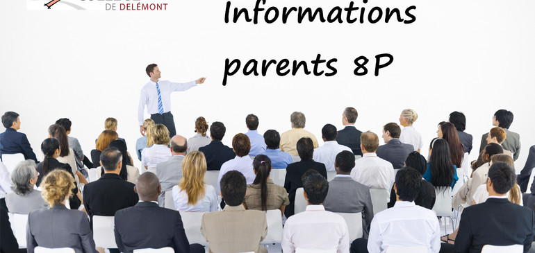 Informations aux parents pour les inscriptions des élèves 8P